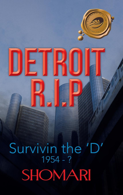 Detroit R.I.P Survivin the ’d’ 1954 - ?