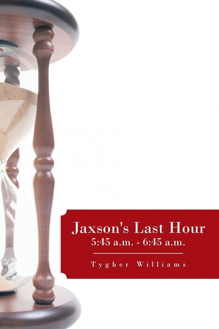 Jaxson’s Last Hour