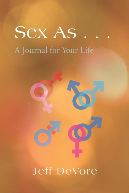 Sex as . . .