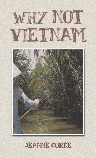 Why Not Vietnam