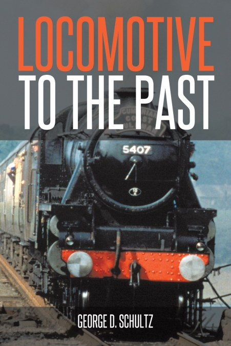 Locomotive to the Past