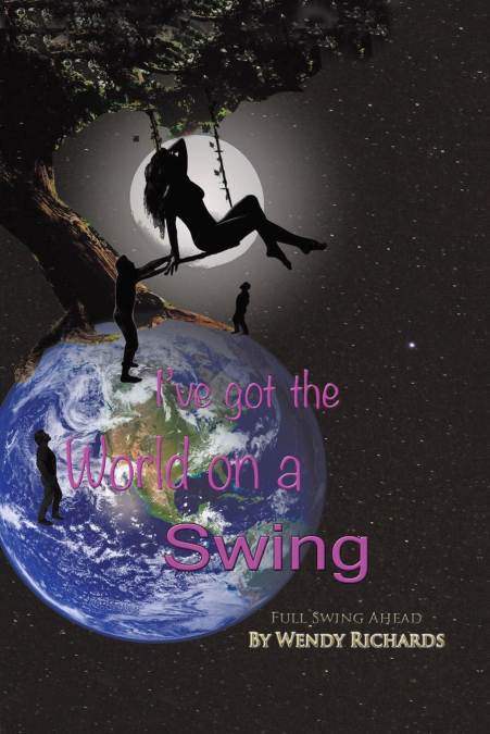 I’ve Got the World on a Swing