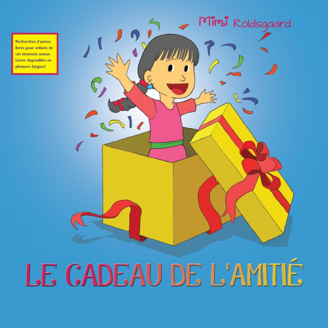 LE CADEAU DE L’AMITIÉ