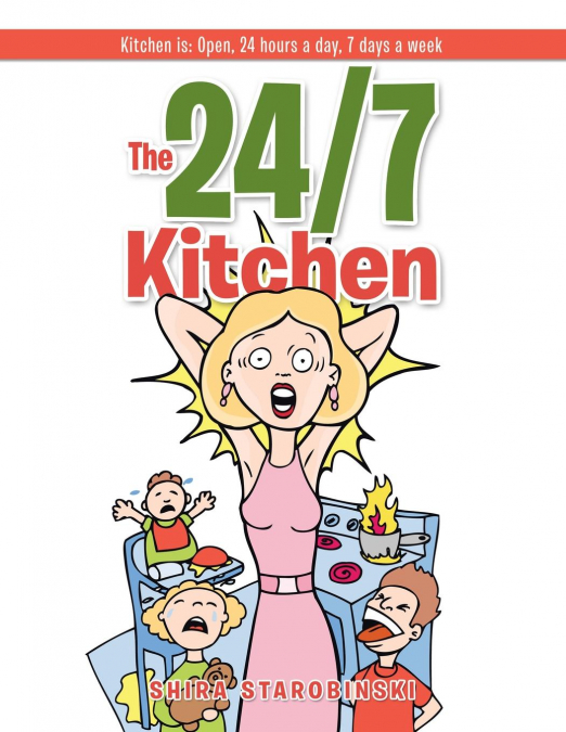 The 24/7 Kitchen