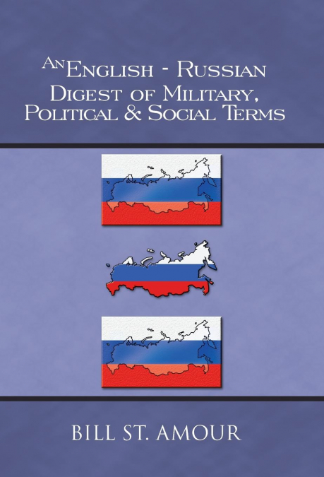 An English-Russian Digest of Military, Political & Social Terms