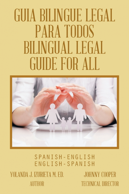 Guia Bilingue Legal Para Todos/ Bilingual Legal Guide for All
