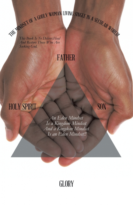 The Mindset of a Godly Woman Living Single in a Secular World!