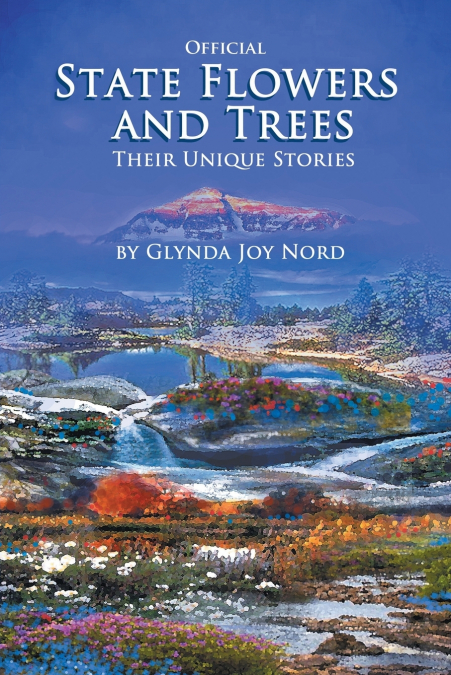 Official State Flowers and Trees