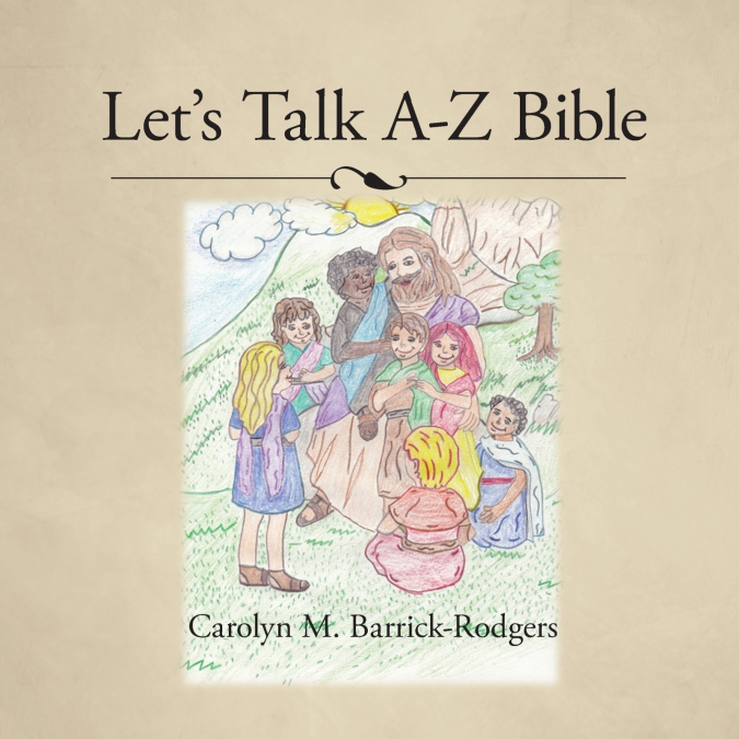 Let’s Talk A-Z Bible