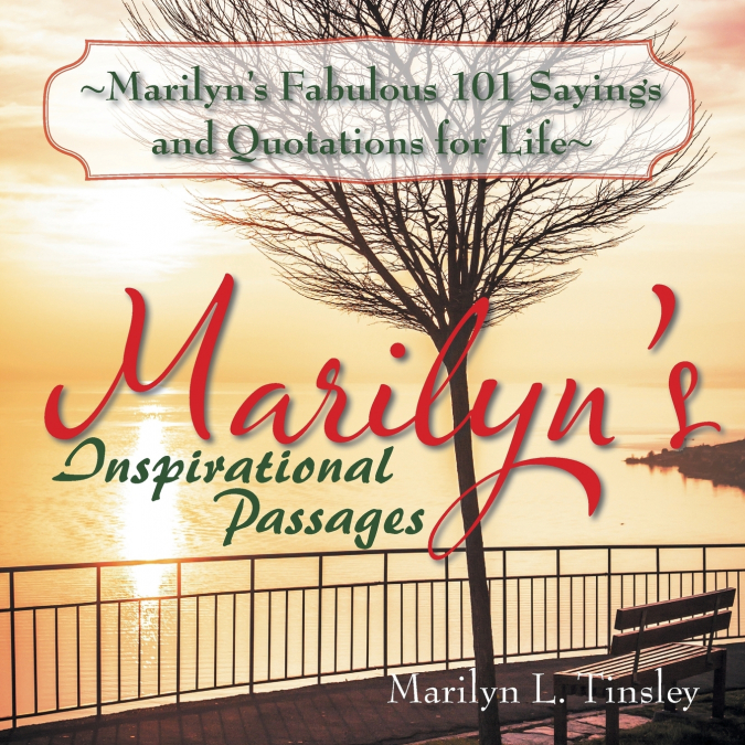 Marilyn’s Fabulous 101 Sayings and Quotations for Life