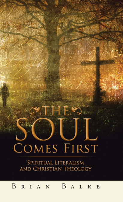 THE SOUL COMES FIRST