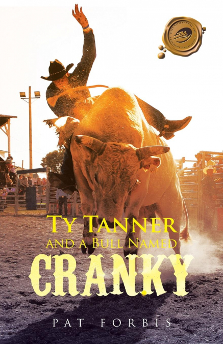 Ty Tanner and a Bull Named Cranky