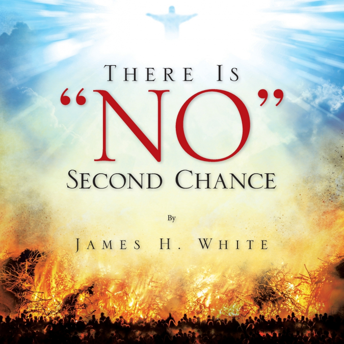 There Is 'No' Second Chance