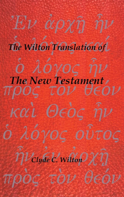 The Wilton Translation of the New Testament