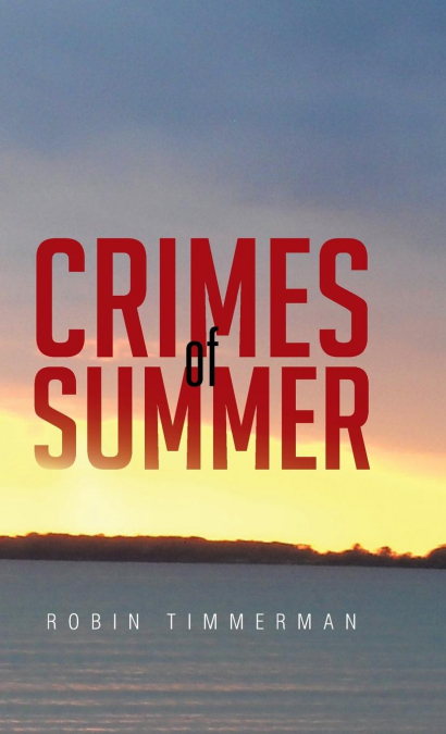 CRIMES OF SUMMER