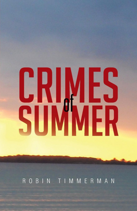 CRIMES OF SUMMER