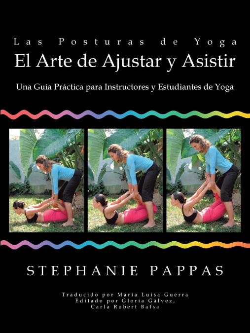 Las Posturas de Yoga El Arte de Ajustar y Asistir