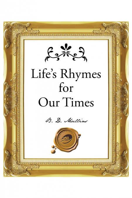 Life’s Rhymes for Our Times