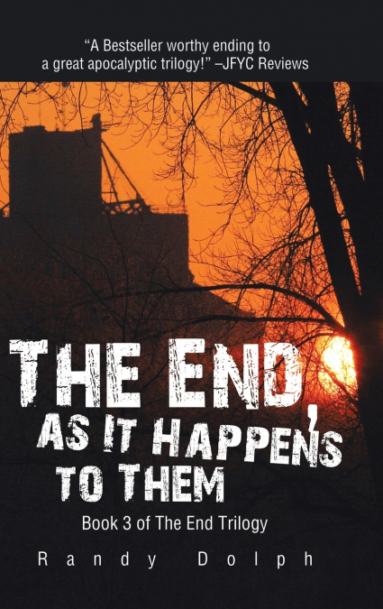 The End, as It Happens to Them