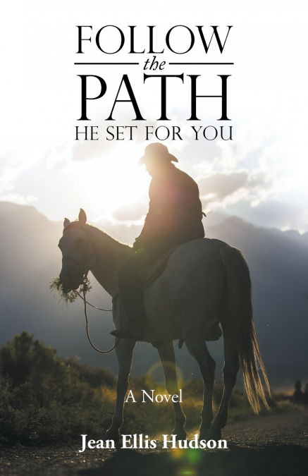 Follow the Path He Set For You