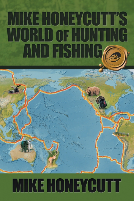 Mike Honeycutt’s World of Hunting and Fishing