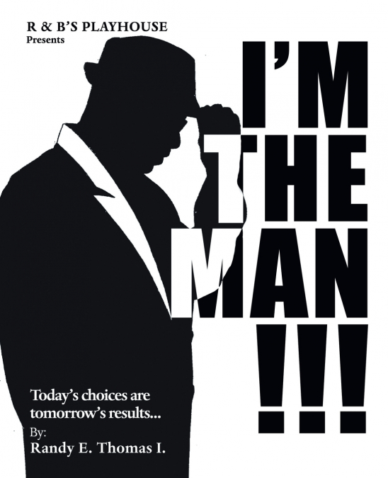 I’M the Man!!!