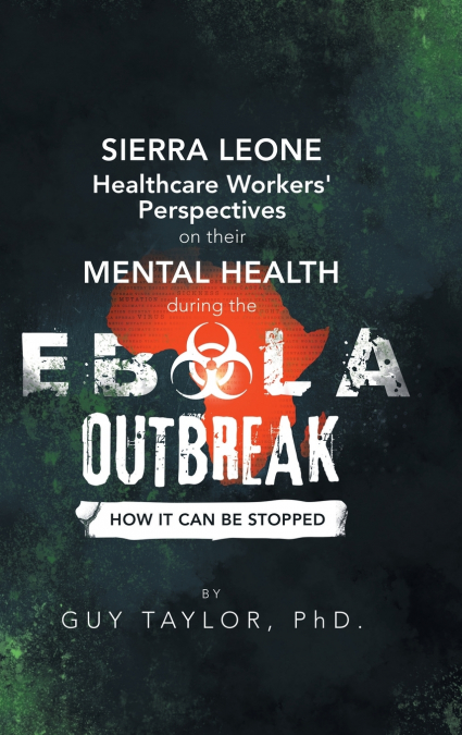 Sierra Leone Healthcare Workers’ Perspectives on Their Mental Health During the Ebola Outbreak