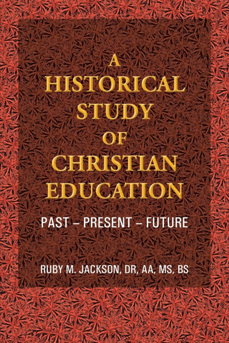 A Historical Study of Christian Education