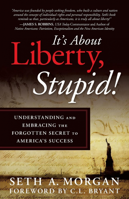 It’s about Liberty, Stupid!