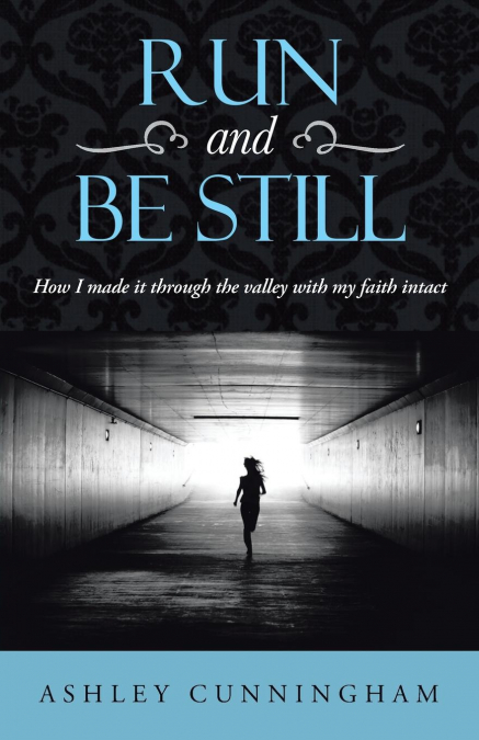 Run and Be Still