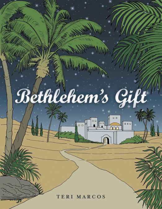 Bethlehem’s Gift