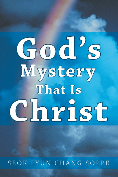 God’s Mystery That Is Christ