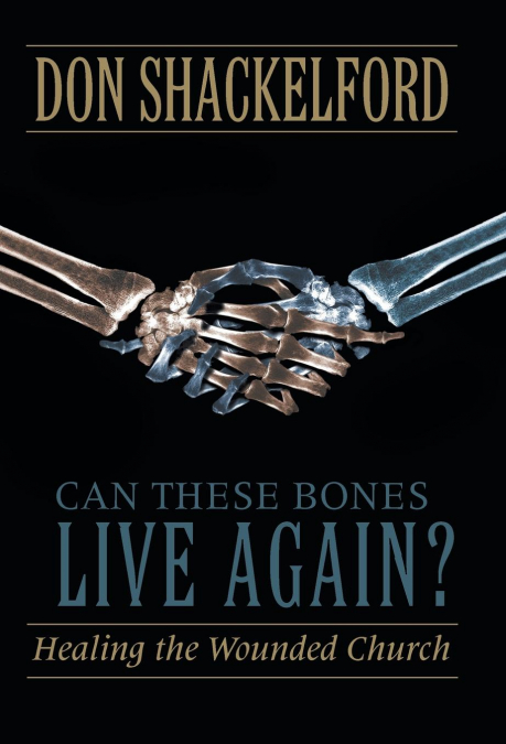 Can These Bones Live Again?