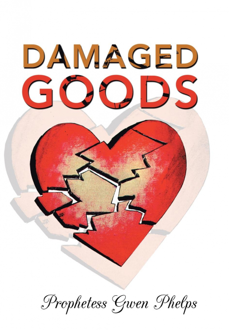 Damaged Goods