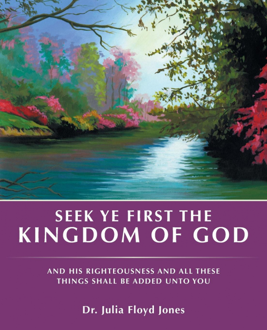 Seek Ye First the Kingdom of God