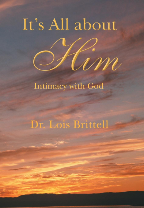 It’s All about Him