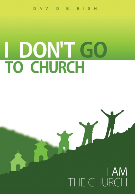 I Don’t Go to Church