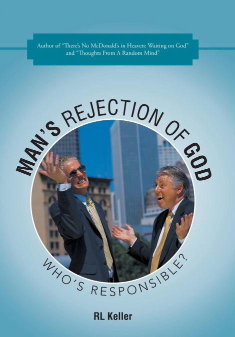 Man’s Rejection of God