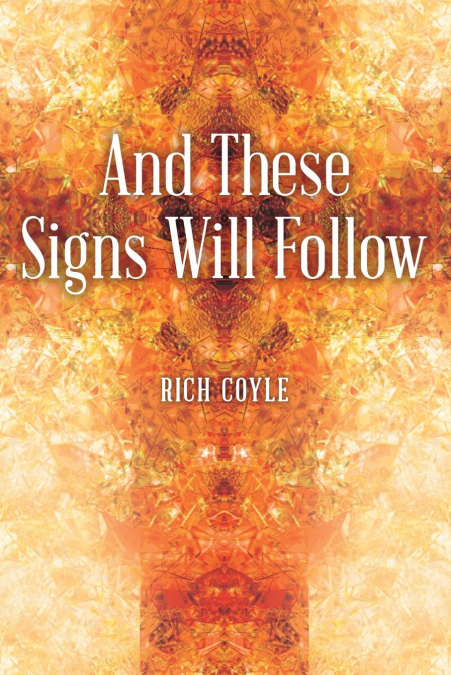 And These Signs Will Follow