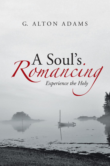 A Soul’s Romancing