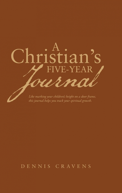 A Christian’s Five-Year Journal