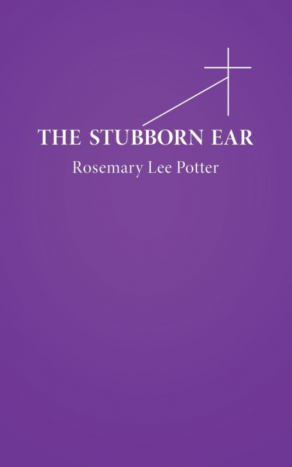The Stubborn Ear