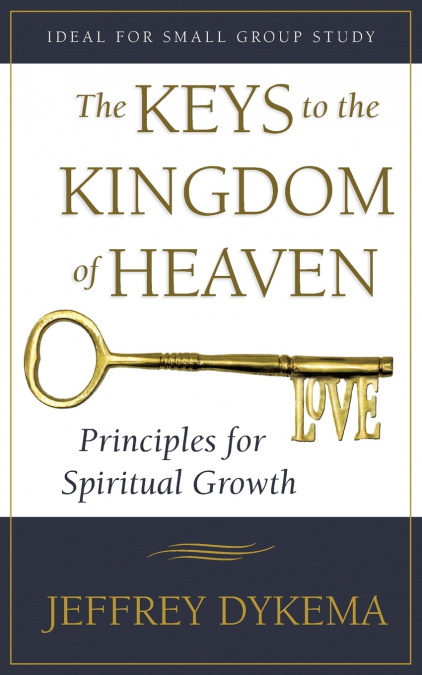 The Keys to the Kingdom of Heaven