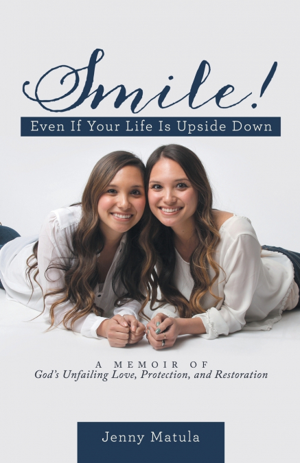 Smile! Even If Your Life Is Upside Down