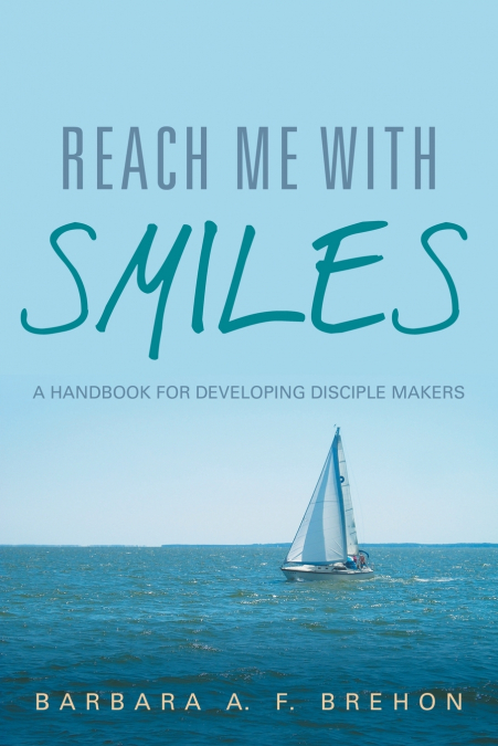 Reach Me with Smiles