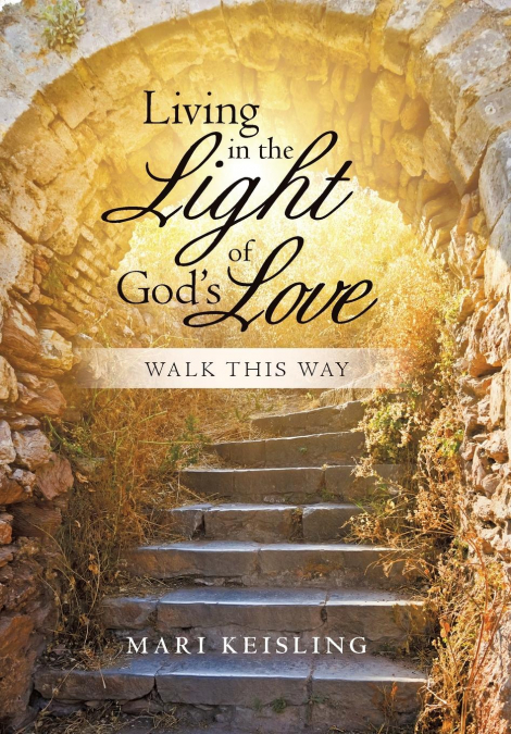 Living in the Light of God’s Love