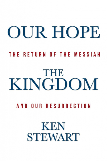 Our Hope the Kingdom
