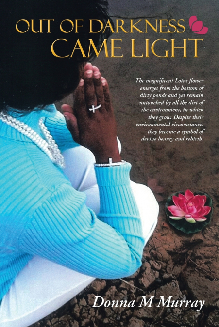 Out of Darkness Came Light