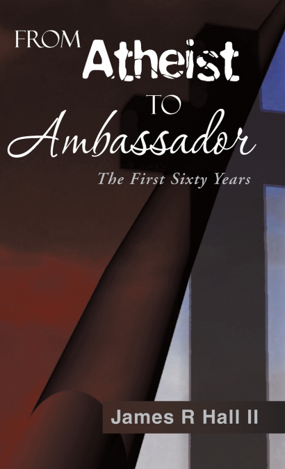 From Atheist to Ambassador