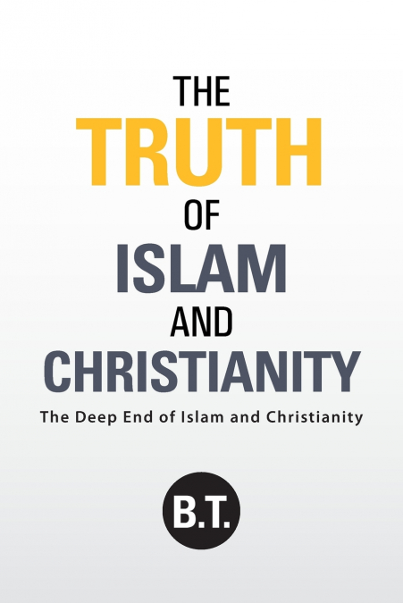 The Truth of Islam and Christianity